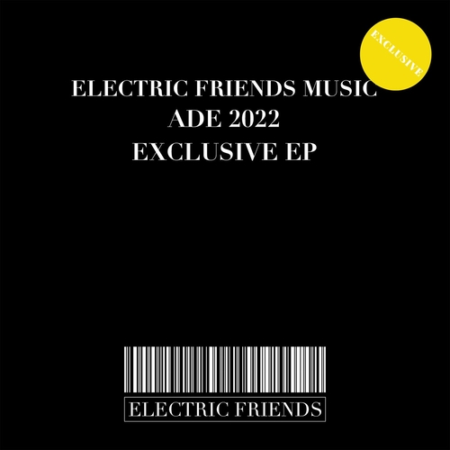 VA - ELECTRIC FRIENDS MUSIC ADE 2022 EXCLUSIVE EP [EFM274]